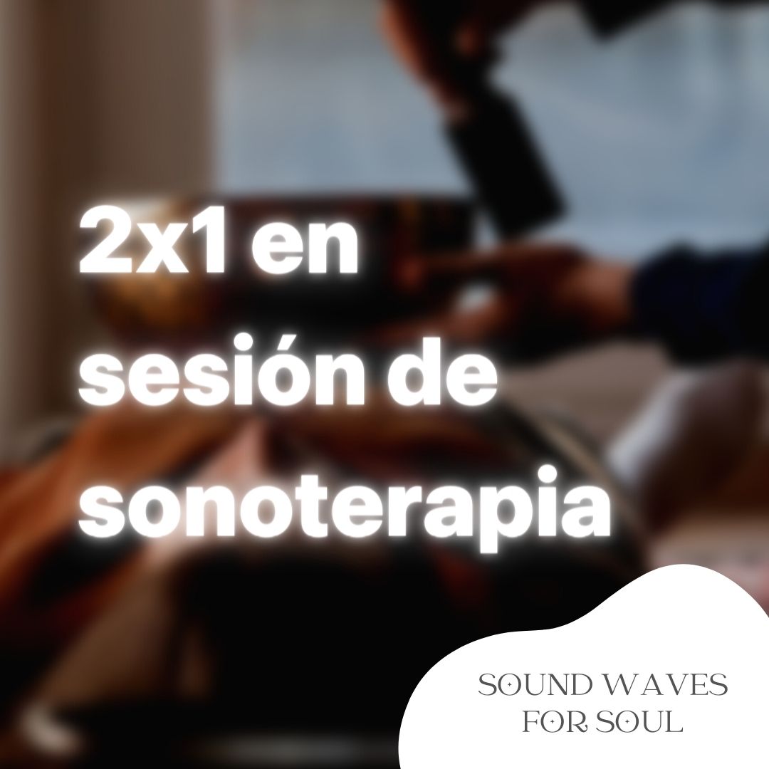 2x1 en sonoterapia